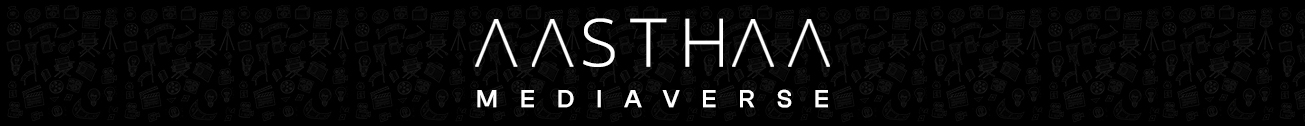 Aasthaaa Mediaverse